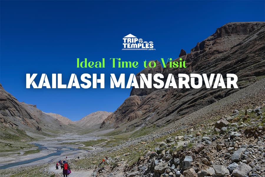 Kailash Mansarovar: Ideal Time To Visit And Essential Travel Tips