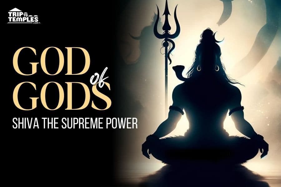 Lord Shiva: The God of Gods 'Mahadev' Lord Shiva: The God of Gods 'Mahadev'
